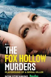 Постер The Fox Hollow Murders: Playground of a Serial Killer