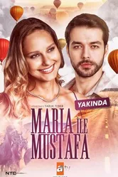 Постер Мария и Мустафа 2020