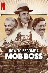 Постер How to Become a Mob Boss