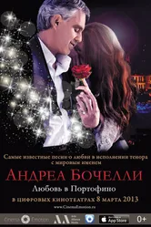 Постер «Андреа Бочелли. Любовь в Портофино» 2012