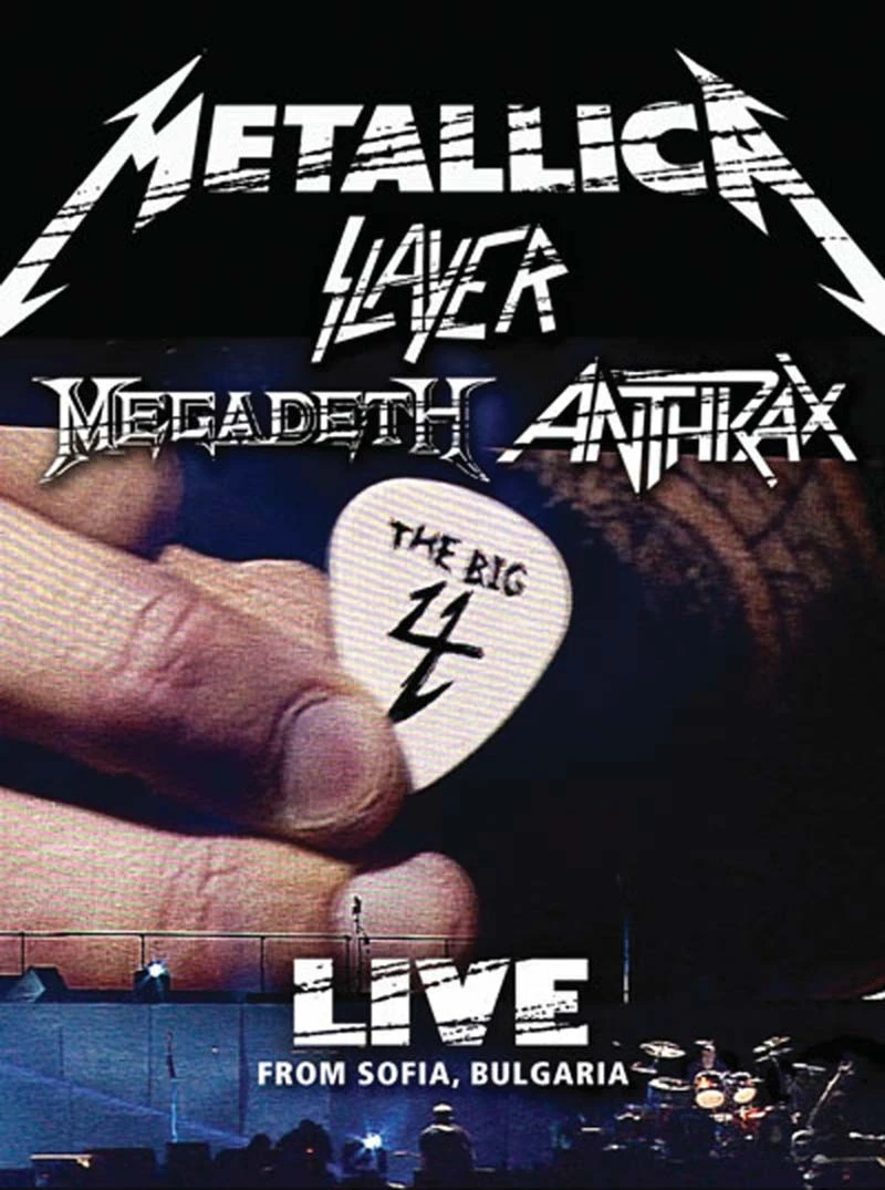 Metallica/Slayer/Megadeth/Anthrax: The Big 4: Live from Sofia, Bulgaria 2010 постер