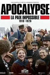 Постер Апокалипсис: Бесконечная война 1918-1926