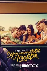 Постер Cómo mandarlo todo a la mierda