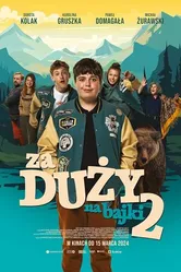 Постер Za duzy na bajki 2