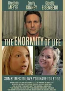 Постер The Enormity of Life