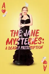 Постер The Jane Mysteries: A Deadly Prescription