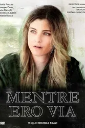 Постер Mentre ero via