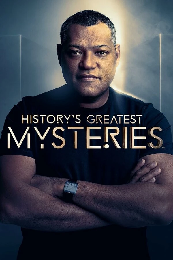 History's Greatest Mysteries With Laurence Fishburne постер