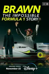 Постер Brawn: The Impossible Formula 1 Story