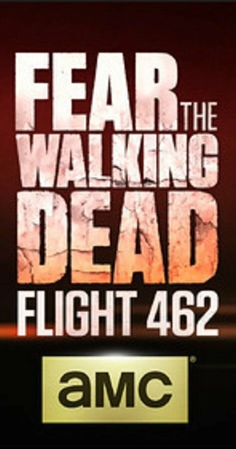 Fear the Walking Dead: Flight 462 постер