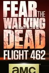 Постер Fear the Walking Dead: Flight 462
