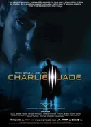 Постер Чарли Джейд 2005
