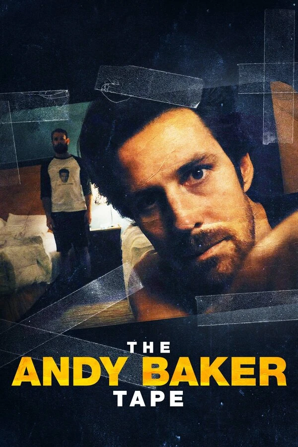 The Andy Baker Tape постер