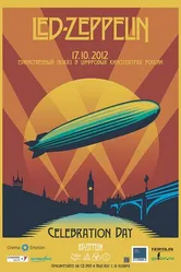 Постер Led Zeppelin «Celebration Day» 2012