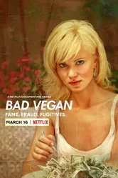 Постер Bad Vegan: Fame. Fraud. Fugitives. 2022