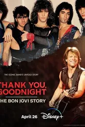 Постер Спасибо и доброй ночи: История Bon Jovi 2024