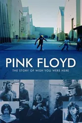Постер Pink Floyd: История альбома «Wish You Were Here» 2012